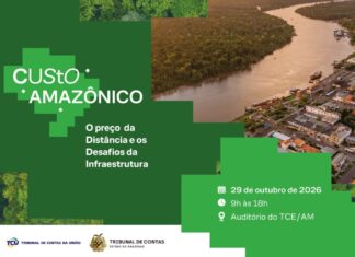 TCE-AM e TCU abrem inscrições para seminário que debate infraestrutura e custos na Amazônia